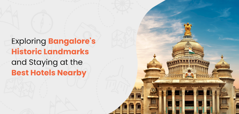 Bangalore&#039;s iconic landmarks and nearby hotels for a memorable stay.