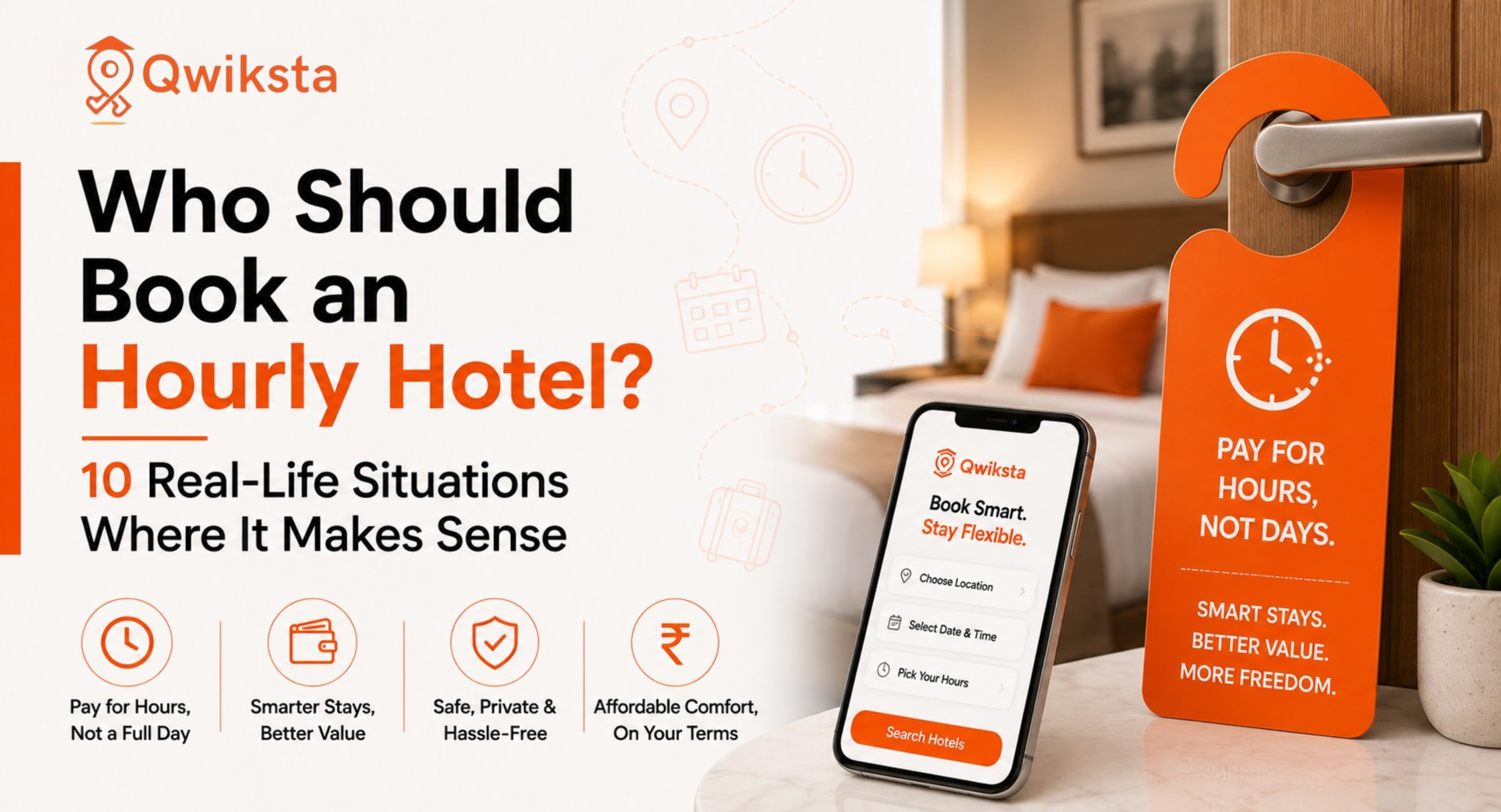 Who Should Book an Hourly Hotel? 10 Real-Life Situations Where It Makes Sense