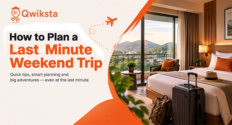 how-to-plan-a-last-minute-weekend-trip